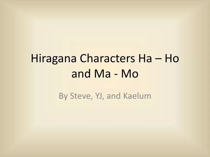 hiragana characters ha ho and ma mo