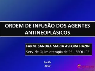 ordem de infus o dos agentes antineopl sicos