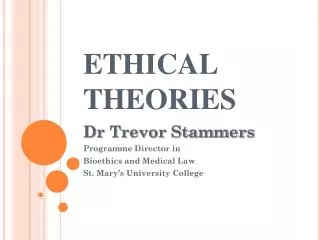 ETHICAL THEORIES