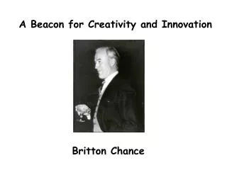 A Beacon for Creativity and Innovation