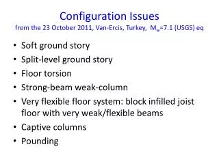 Configuration Issues from the 23 October 2011, Van- Ercis , Turkey, M w =7.1 (USGS) eq
