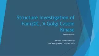 Structure Investigation of Fam20C, A Golgi Casein Kinase