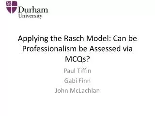 Applying the Rasch Model: Can be Professionalism be Assessed via MCQs?