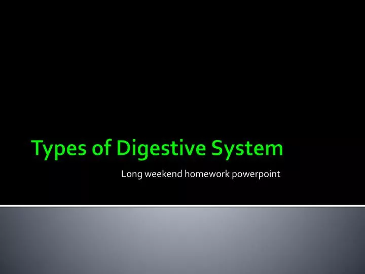 long weekend homework powerpoint