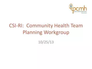 CSI-RI: Community Health Team Planning Workgroup