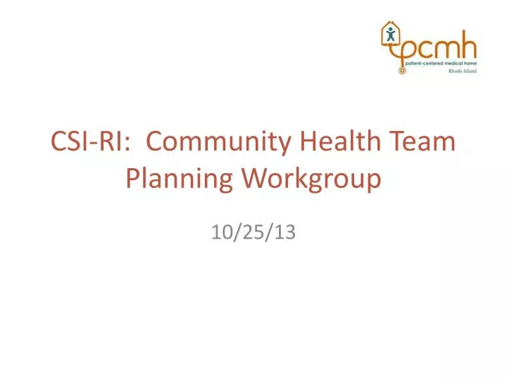 csi ri community health team planning workgroup