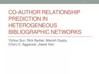 Co-Author Relationship Prediction in Heterogeneous Bibliographic Networks