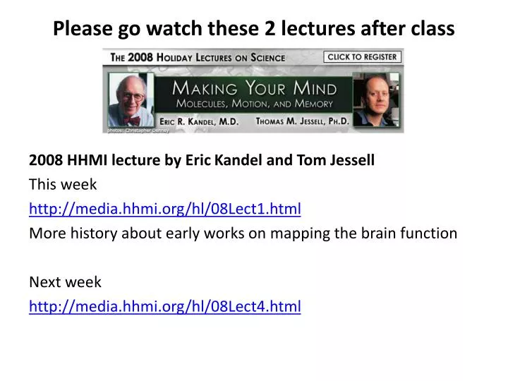 please go watch these 2 lectures after class