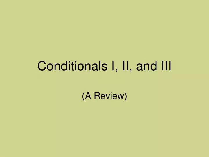 conditionals i ii and iii