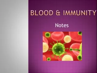 Blood &amp; Immunity