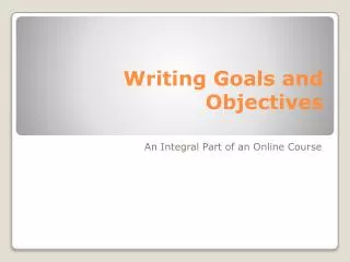 Writing Goals and Objectives