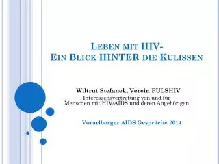 Leben mit HIV- Ein Blick HINTER die Kulissen