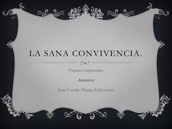 la sana convivencia