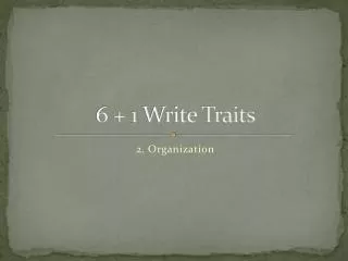 6 + 1 Write Traits