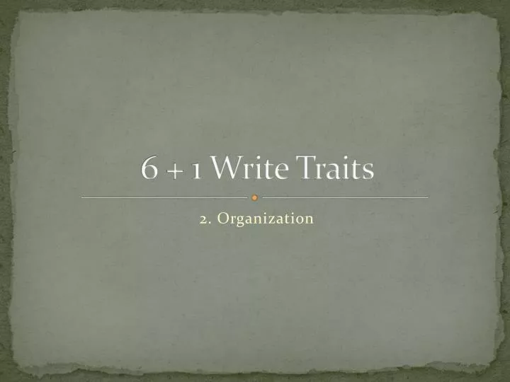 6 1 write traits