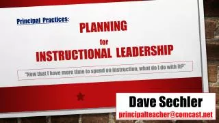 Principal Practices : 	Planning for 	instructional leadership