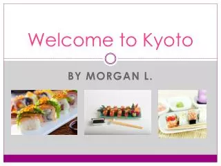 Welcome to Kyoto