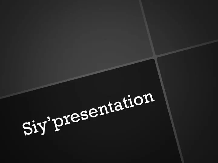 siy presentation