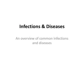 Infections &amp; Diseases