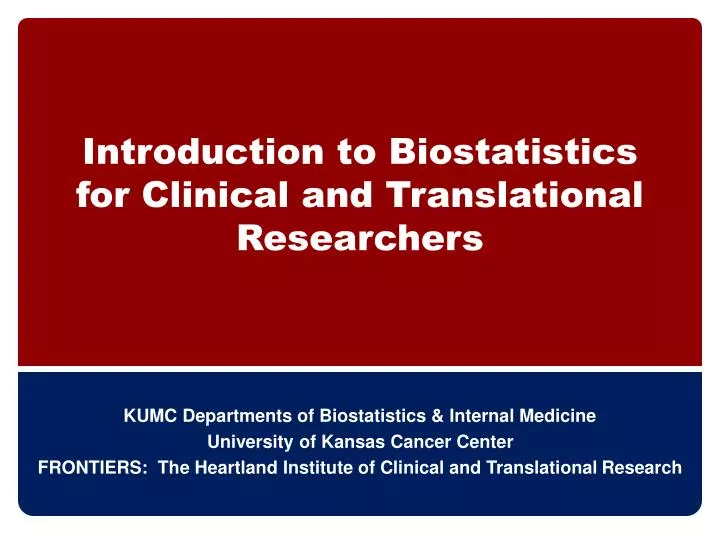 introduction to biostatistics for clinical and translational researchers