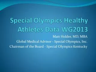 Special Olympics Healthy Athletes Data WG2013