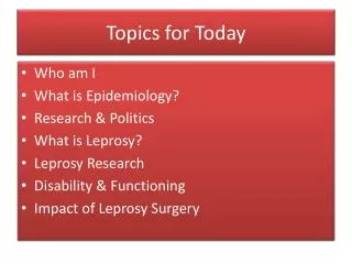 Topics for Today