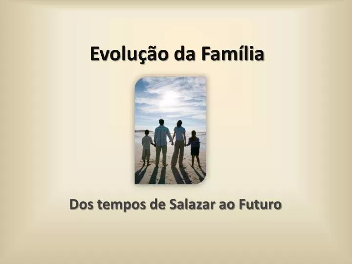 evolu o da fam lia