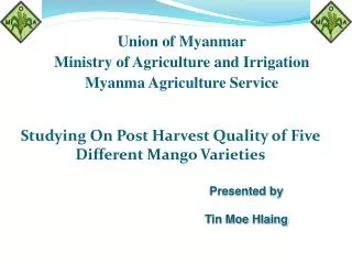 Studying On Post Harvest Quality of Five Different Mango Varieties