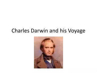 Charles Darwin and his Voyage