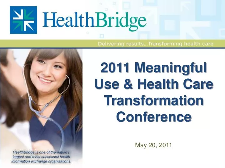 2011 meaningful use health care transformation conference
