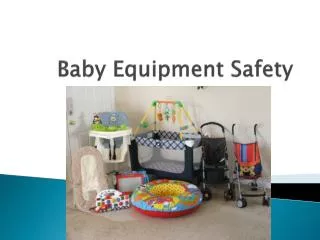 Baby Equipment Safety