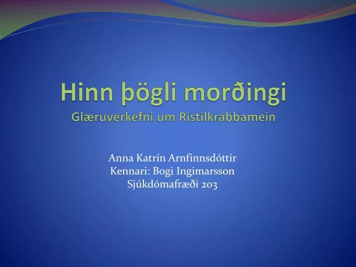 hinn gli mor ingi gl ruverkefni um ristilkrabbamein