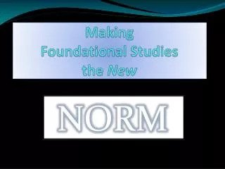 Making Foundational Studies the New