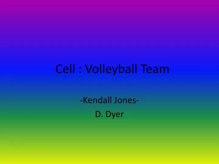 cell volleyball team