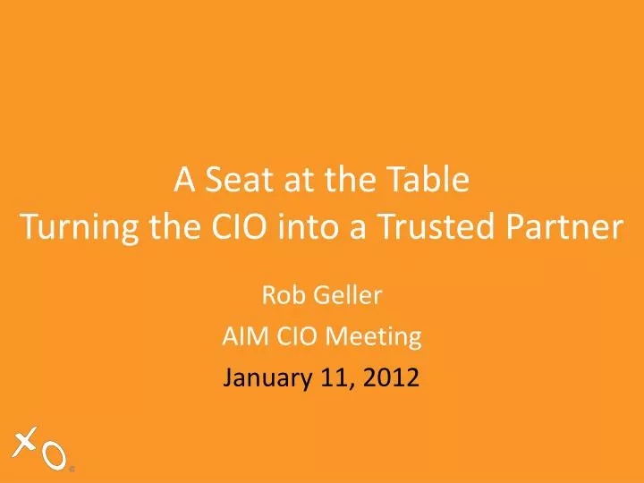 a seat at the table turning the cio into a trusted partner