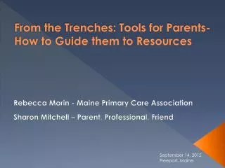 From the Trenches: Tools for Parents- How to Guide them to Resources