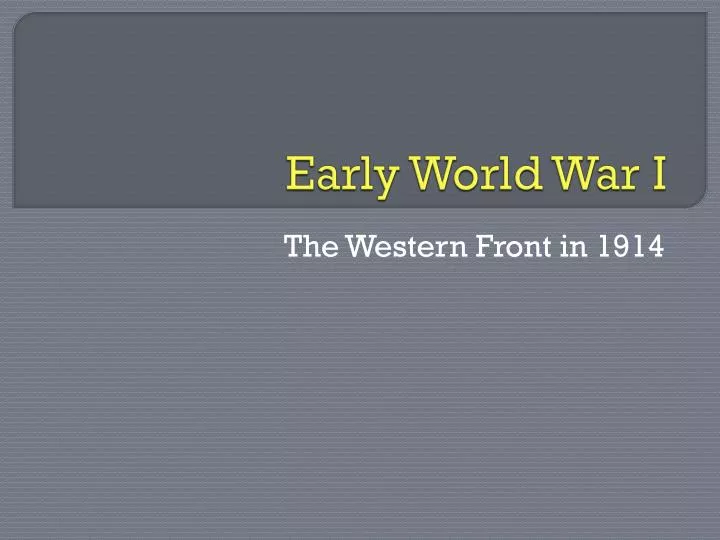 early world war i