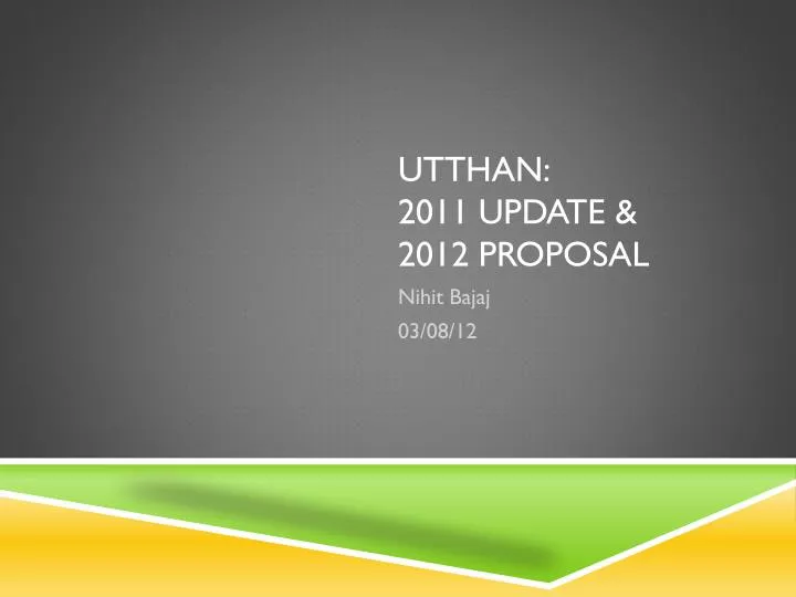 utthan 2011 update 2012 proposal
