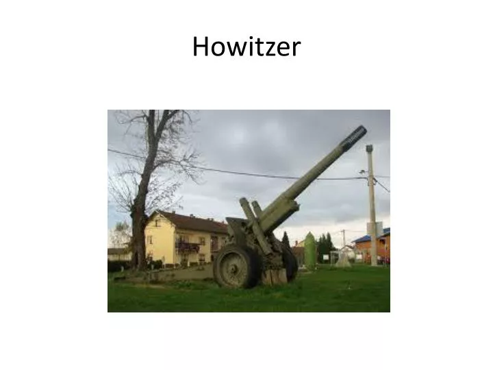 howitzer