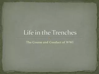 life in the trenches