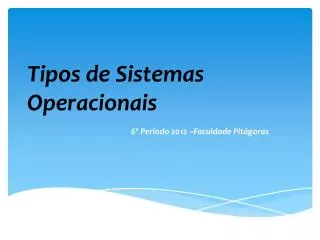 tipos de sistemas operacionais
