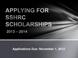 APPLYING FOR SSHRC SCHOLARSHIPS