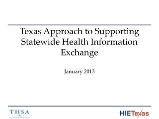 Texas Approach to Supporting Statewide Health Information Exchange