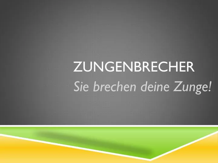 zungenbrecher