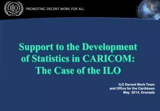 ILO Decent Work Team and Office for the Caribbean May 2014, Grenada