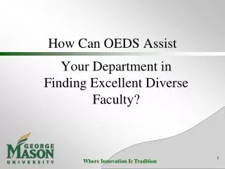 How Can OEDS Assist