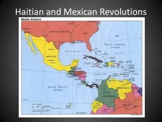 Haitian and Mexican Revolutions