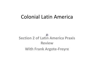 Colonial Latin America