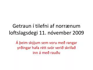 Getraun í tilefni af norrænum loftslagsdegi 11. nóvember 2009