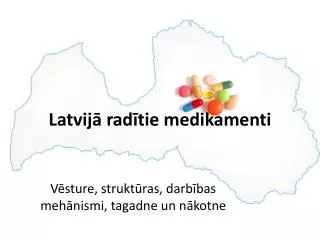 Latvijā radītie medikamenti